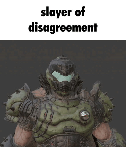 A Video Game Character With The Words " Slayer Of Disagreement " GIF
