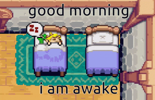A Video Game Says Good Morning I Am Awake With Two Beds GIF