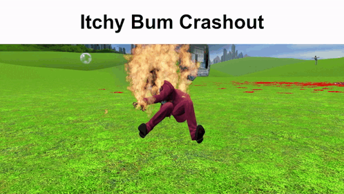 A Video Game Scene With The Words Itchy Bum Crashout On The Top GIF