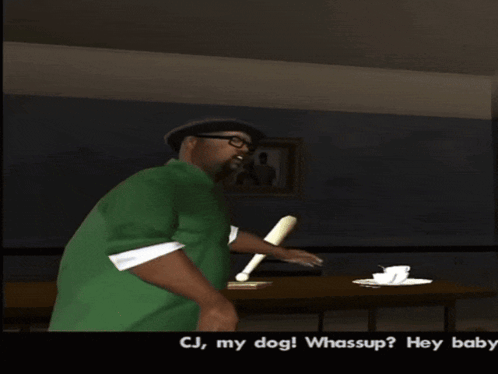 A Video Game Screen Shows Two Men Shaking Hands And The Words Cj My Dog Whassup Hey Baby GIF