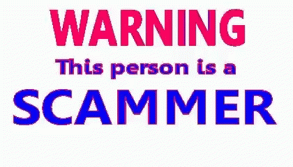 A Warning Sign That Says " This Person Is A Scammer " GIF