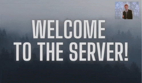 A Welcome To The Server Sign With A Man Behind It GIF