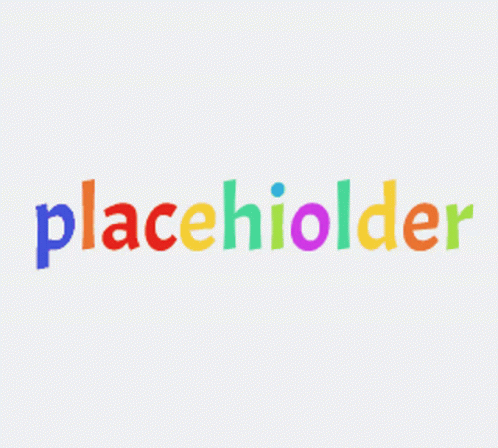 a white background with the word ' placeholder ' in rainbow colors