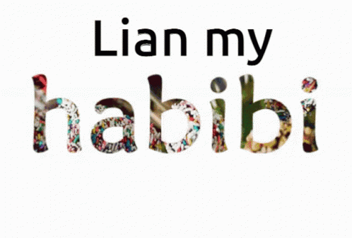 A White Background With The Words " Lian My Habibi " Written In Candy GIF