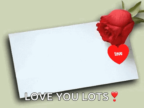 A White Card With A Red Rose And A Red Heart That Says Love You Lots GIF