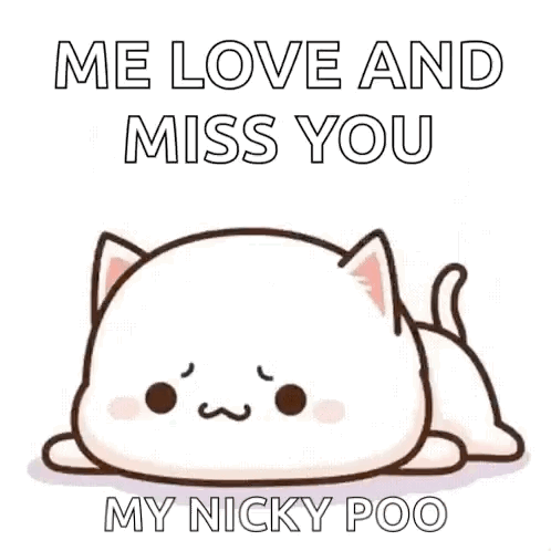 A White Cat Is Laying Down With The Words `` Me Love And Miss You My Nicky Poo '' Written On It . GIF
