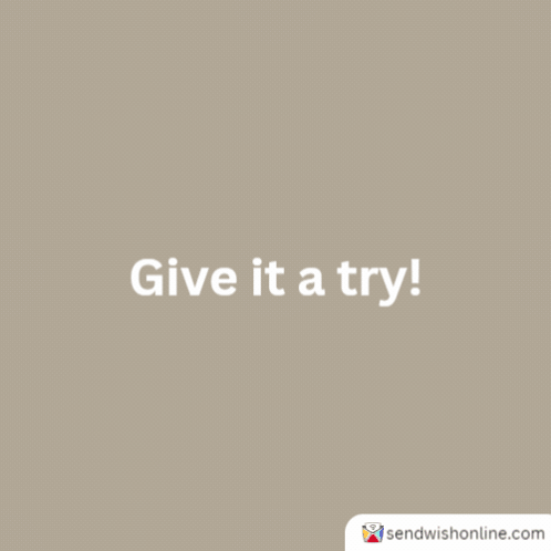 A White Diamond With The Words Give It A Try Written Inside Of It GIF