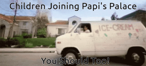 A White Van That Says Children Joining Papi 'S Palace On The Side Of It GIF