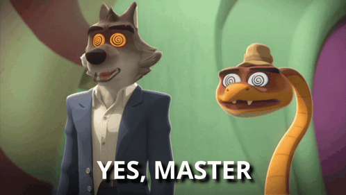A Wolf And A Snake Are Standing Next To Each Other And The Snake Is Saying " Yes Master " GIF