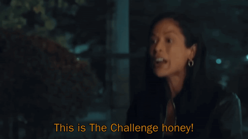 A Woman Clapping With The Words This Is The Challenge Honey GIF