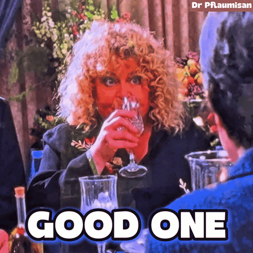 A Woman Drinking From A Glass With The Words Good One Written Below Her GIF