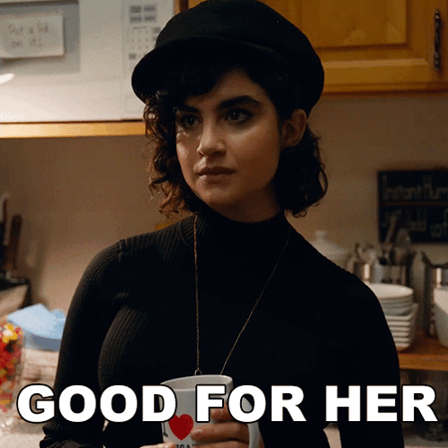 A Woman Holding A Cup With The Words " Good For Her " Written On It GIF