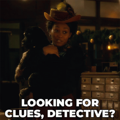 A Woman Holding A Dog With The Words " Looking For Clues Detective " Below Her GIF