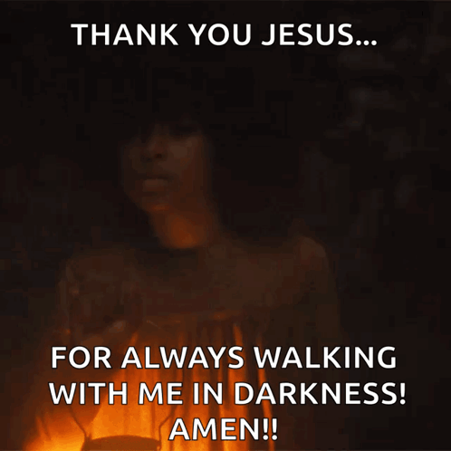 A Woman Holding A Lantern Says Thank You Jesus For Always Walking With Me In Darkness GIF