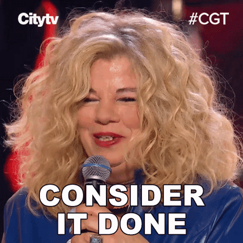A Woman Holding A Microphone With The Words Consider It Done Written On Her Face GIF