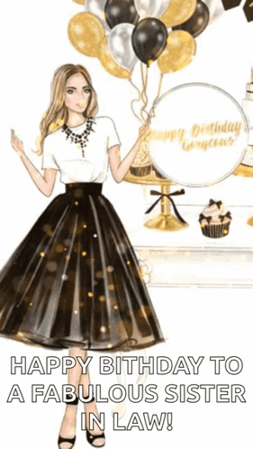 A Woman In A Black And Gold Dress Is Holding Balloons And Cupcakes In A Birthday Card For A Sister In Law . GIF