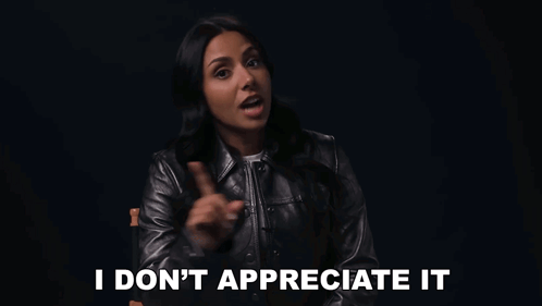 A Woman In A Black Leather Jacket Is Saying I Don 'T Appreciate It . GIF