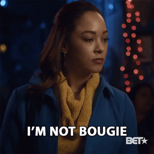 A Woman In A Blue Coat Says I 'M Not Bougie Beta GIF
