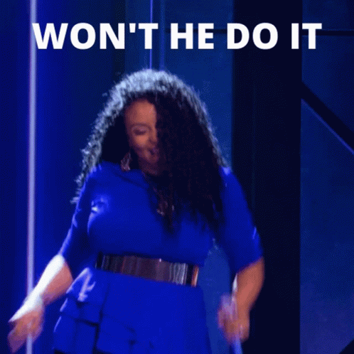 A Woman In A Blue Dress Is Dancing With The Words Won 'T He Do It Behind Her GIF