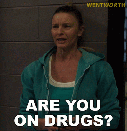 A Woman In A Blue Hoodie Is Asking If She Is On Drugs GIF