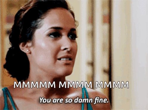 A Woman In A Blue Tank Top Is Saying You Are So Damn Fine . GIF