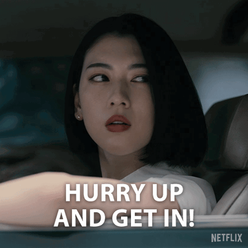 A Woman In A Car With The Words Hurry Up And Get In Behind Her GIF