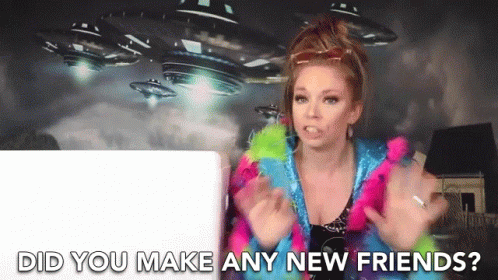 A Woman In A Colorful Outfit Says Did You Make Any New Friends . GIF
