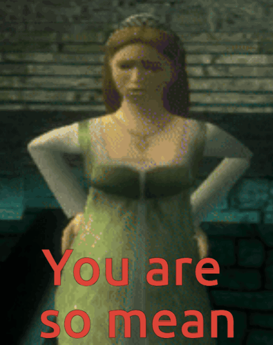 A Woman In A Green Dress With The Words " You Are So Mean " Written In Red GIF