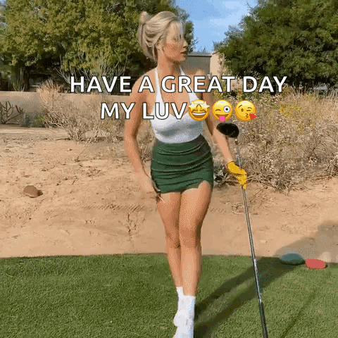 A Woman In A Green Skirt Is Holding A Golf Club And Says Have A Great Day My Luv . GIF