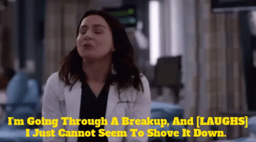 A Woman In A Lab Coat Says I 'M Going Through A Breakup GIF