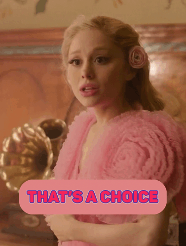 A Woman In A Pink Dress With The Words That 'S A Choice GIF