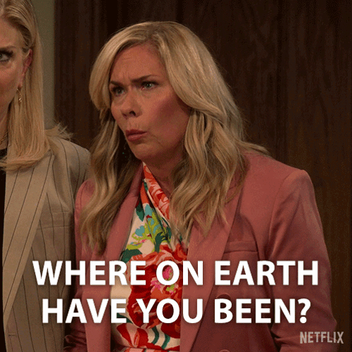 A Woman In A Pink Jacket Says Where On Earth Have You Been Netflix GIF