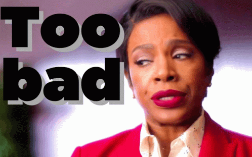 A Woman In A Red Jacket Is Making A Funny Face In Front Of The Words Too Bad GIF