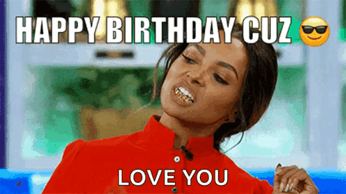 A Woman In A Red Shirt Is Making A Funny Face With The Words Happy Birthday Cuz Love You . GIF