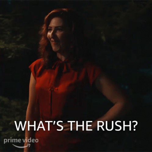 A Woman In A Red Shirt Says What 'S The Rush On A Prime Video Ad GIF