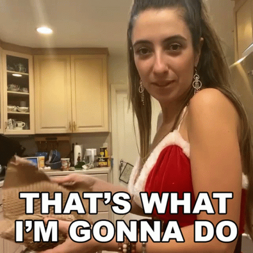 A Woman In A Santa Costume Says That 'S What I 'M Going To Do GIF