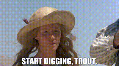 A Woman In A Straw Hat Is Saying Start Digging Trout GIF