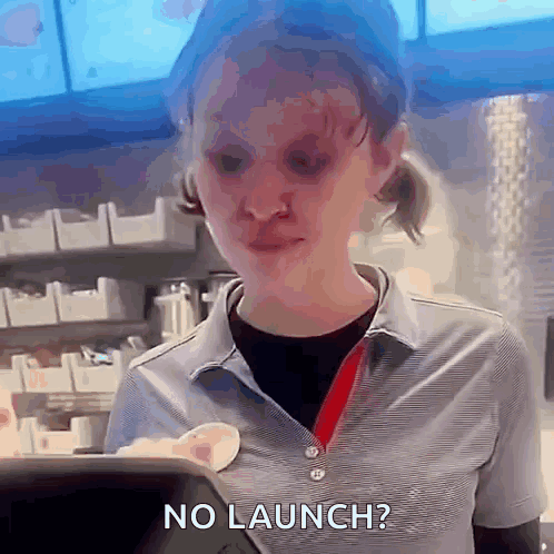 A Woman In A Striped Shirt Is Asking If There Is No Launch GIF