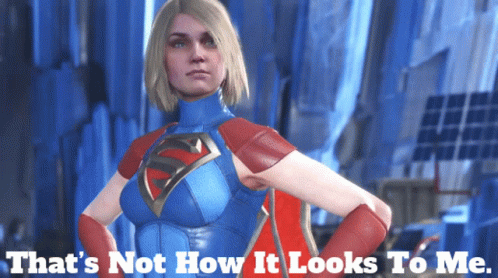 A Woman In A Superman Costume With The Words That 'S Not How It Looks To Me On The Bottom GIF