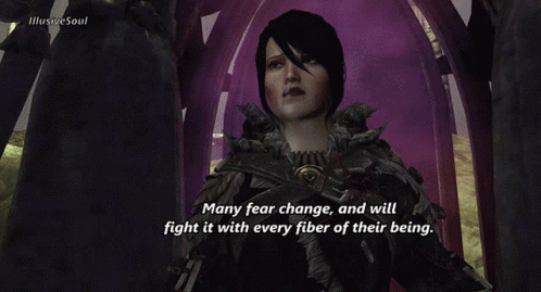 A Woman In A Video Game Says Many Fear Change And Will Fight With Every Fiber Of Their Being GIF