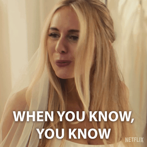 A Woman In A Wedding Dress Says " When You Know , You Know " GIF