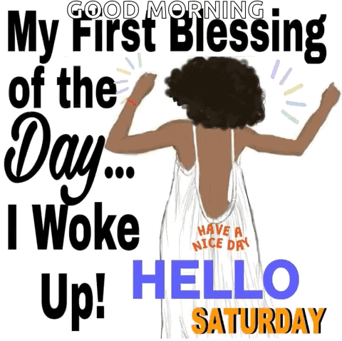 A Woman In A White Dress Says " Good Morning My First Blessing Of The Day ... I Woke Up ! " GIF
