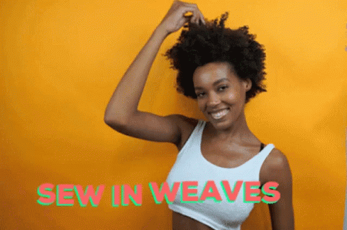 A Woman In A White Tank Top Is Smiling And The Words Sew In Weaves Are Behind Her GIF