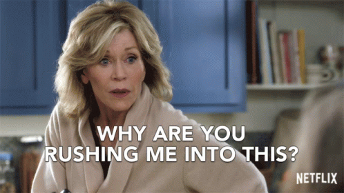 A Woman Is Asking Why Are You Rushing Me Into This On Netflix GIF