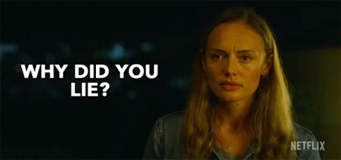 A Woman Is Asking Why Did You Lie On A Netflix Ad GIF