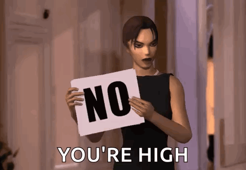 A Woman Is Holding A Sign That Says No And Says You 'Re High GIF
