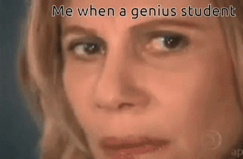 A Woman Is Looking At A Triangle On A Blackboard With The Words Me When A Genius Student GIF