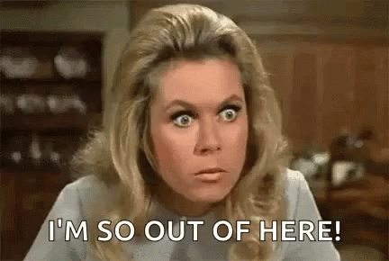 A Woman Is Making A Funny Face And Says `` I 'M So Out Of Here ! '' GIF
