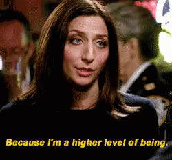 A Woman Is Saying Because I 'M A Higher Level Of Being . GIF