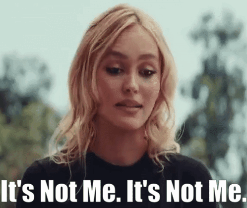 A Woman Is Saying It 'S Not Me , It 'S Not Me . GIF